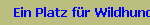 Ein Platz f�r Wildhunde?